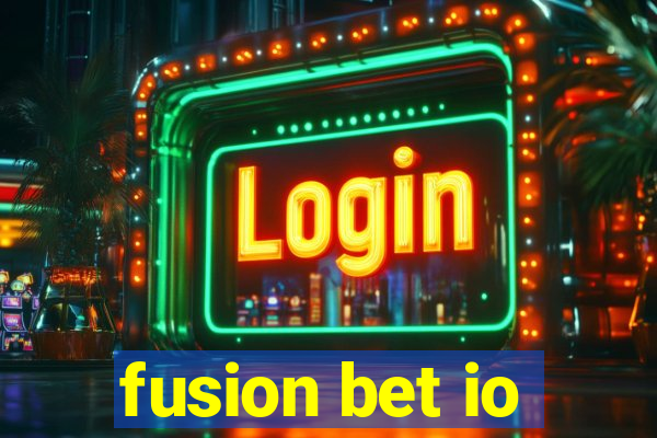 fusion bet io